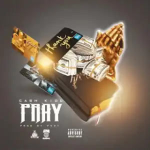 Instrumental: Cash Kidd - Pray (Produced By Pdot Beats)